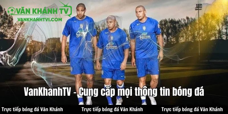 Bảng xếp hạng VanKhanhTV cập nhật thông tin nhanh chóng, chính xác