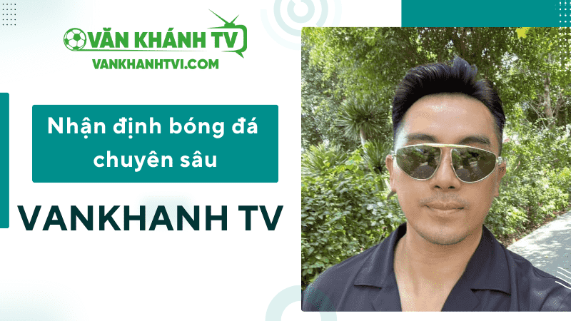 CEO Văn Khánh đã tạo nên một hệ sinh thái đa dạng cho cộng đồng yêu bóng đá