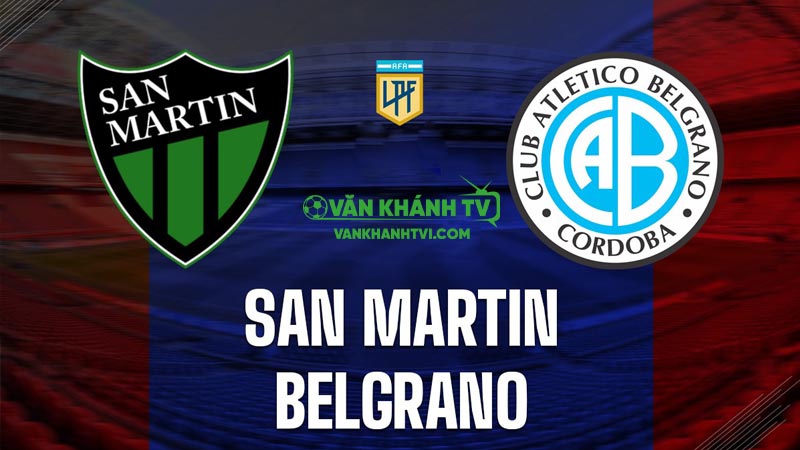 Nhận định Belgrano vs San Martin ngày 12/9 – Trận đấu chờ đợi một bất ngờ lớn từ San Martin.