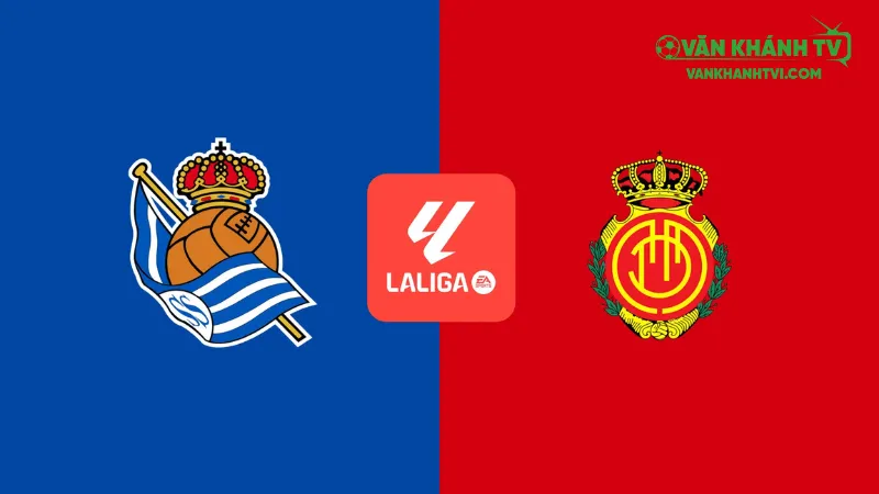 Nhận định Sociedad vs Mallorca ngày 25/9: Trận cầu cân bằng