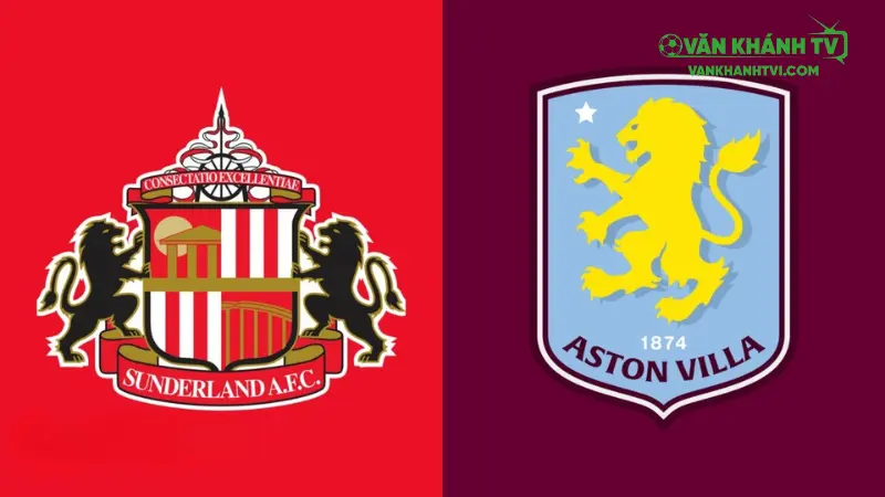 Nhận định Sunderland vs Aston Villa, 20h00 ngày 21/9 – Trận đấu đáng chú ý tại vòng 5 Premier League 2025/26.